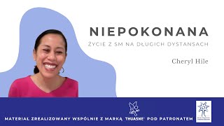 Niepokonana. Życie z SM na długich dystansach. Cheryl Hile