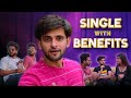 SINGLE with Benefits | Being Single | Funcho
