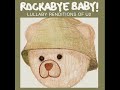 With or Without you - Rockabye Baby!