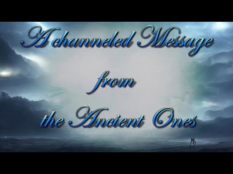 The Repost of the Message from the Ancient Ones part 1