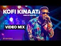 Kofi Kinaata Video Mix 2025 Vdj Niiyo Made In Taadi
