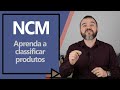 Como classificar um produto? você sabe o que é NCM ou HS Code?