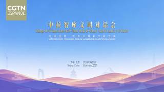 Se celebra el Diálogo de Civilizaciones entre Think Tanks de China y América Latina y el Caribe