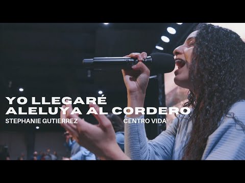 Yo Llegaré, Yo Venceré - Aleluya Al Cordero // CENTRO VIDA
