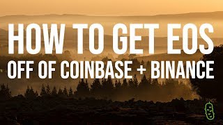 How To Get EOS Off Binance + Coinbase