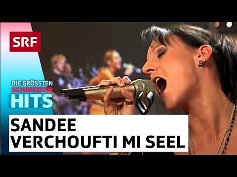 Sandee: Verchoufti mi Seel | Die grössten Schweizer Hits | SRF