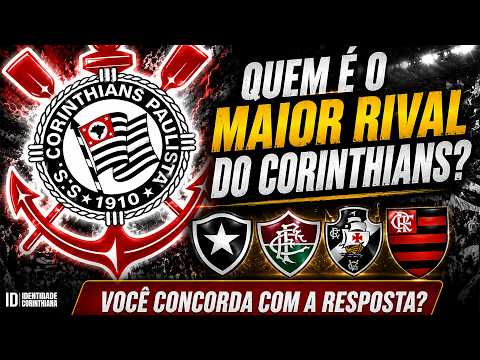 CORINTHIANS X OS 4 CLUBES DE RJ: A TORCIDA DECIDIU QUEM É O MAIOR RIVAL DO TIMÃO