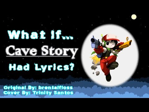 Cave Story WITH LYRICS (COVER)