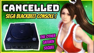 Sega Black Belt - Cancelled Console - Sega Saturn Sequel!?