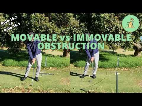 Movable vs Immovable Obstruction - Golf Rules Explained