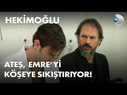 Ateş, Emre'yi köşeye sıkıştırıyor! - Hekimoğlu 24. Bölüm