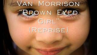 "Brown Eyed Girl" (Reprise) - Van Morrison (Alternate Take)