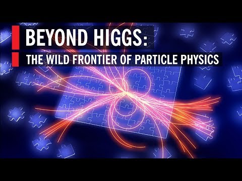 Beyond Higgs: The Wild Frontier of Particle Physics