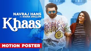 Khaas (Motion Poster)| Navraj Hans Ft Ihana Dhillon | Azad | Latest Punjabi Song2020 | Speed Records