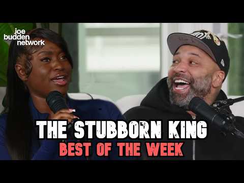 The Stubborn King | BEST OF THE WEEK #45 | Joe Budden Podcast