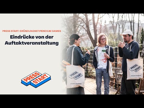Press Start: Gründungsstipendium Games - Eindrücke von der Auftaktveranstaltung