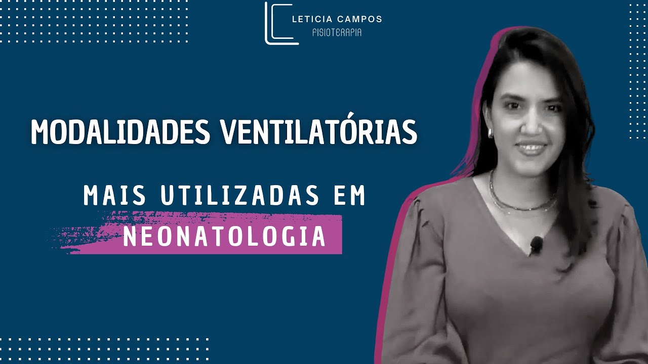 Modalidades ventilatórias mais utilizadas em Neonatologia.