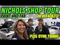 NICHOLS PAINT AND FAB SHOP TOUR NEW FACILITY HOTROD SHOP