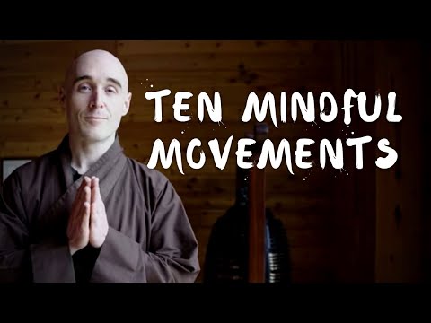 Ten Mindful Movements | Offered by Brother Dao Hanh