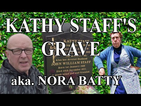 KATHY STAFF'S GRAVE - aka. NORA BATTY - FAMOUS GRAVES - FINAL RESTING PLACES