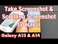 Galaxy A13: & A14 How to Take Screenshot & Scrolling Screenshot + Tips
