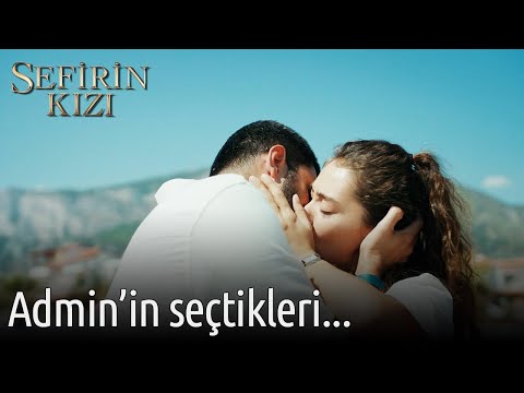 Admin'in Seçtikleri... | Sefirin Kızı 👌👌