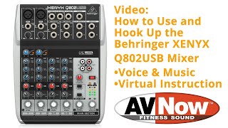 Video thumbnail for Set Up Guide: Behringer XENYX Q802USB Premium Mixer for Virtual Instruction - How to Use/Hook Up by AV Now Fitness Sound
