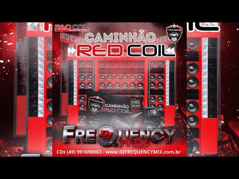 CAMINHÃO REDCOIL - DJ FREQUENCY MIX