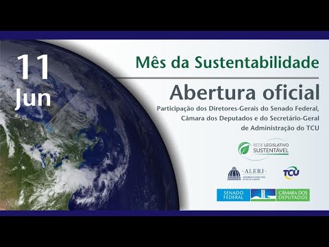 Live - Rede Legislativo Sustentável - Abertura da agenda do Mês da Sustentabilidade