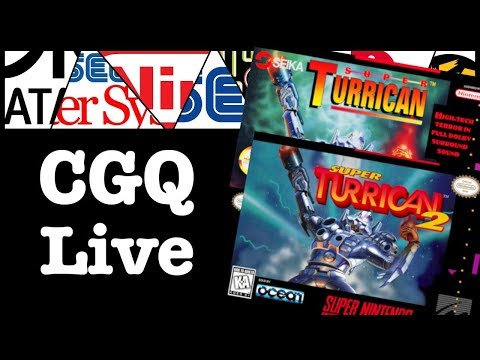 CGQ Live Ep. 22 - Super Turrican & Super Turrican 2