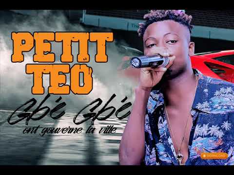 PETIT TEO feat CHOUCHOU SALVADOR - GBE GBE ONT GOUVERNE LA VILLE