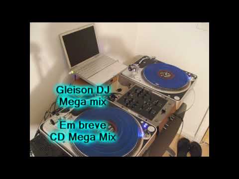 Gleison DJ - Mega mix (CD Mega mix )