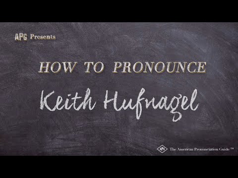 How to Pronounce Keith Hufnagel (Real Life Examples!)