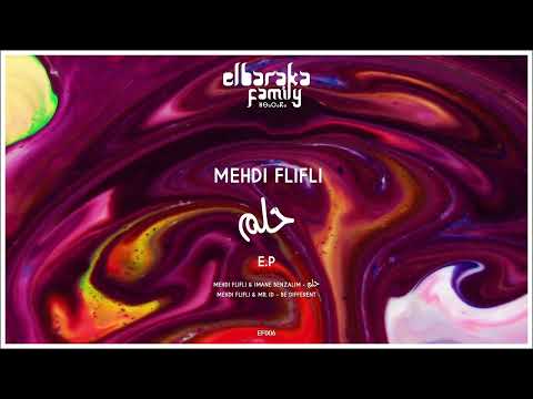 Mehdi Flifli & Imane Benzalim   حلم Original Mix