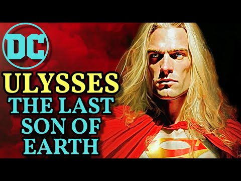 Ulysses Origin - Evil Dictator Human-Kryptonian Hybrid Who Wants To Remove Superman & Rule On Earth