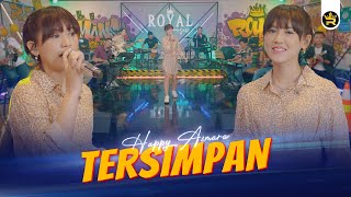 Download lagu HAPPY ASMARA - TERSIMPAN (  Live Video Royal Music ) mp3