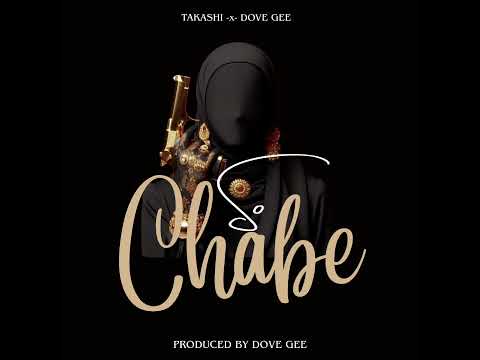Takashi FT Dove Gee || So Chabe  Produced By Dove Gee || Official Audio 2025 