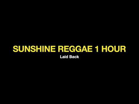 Sunshine Reggae - 1hour
