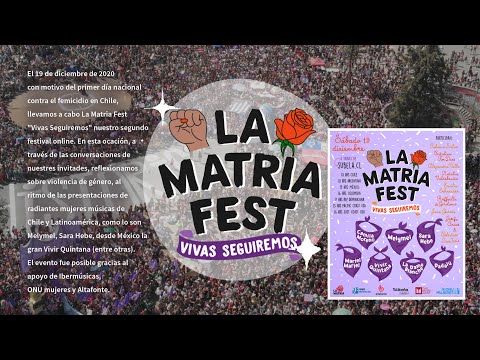 LA MATRIA FEST VIVAS SEGUIREMOS