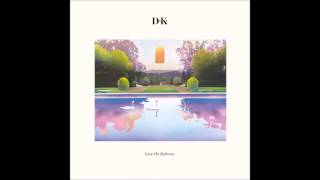 D.K. - What Ever Turns You On