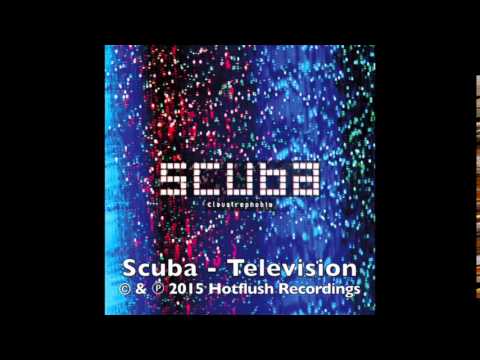 Scuba - Television [HFCD010]