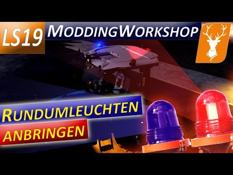 LS19 Modding Workshop - Tutorial für Anfänger - Rundumleuchten - Teil 5