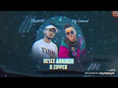 Desse abrindo o zipper dj Lucas beat