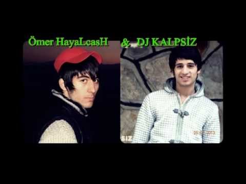 Ömer HayaLCasH  Ft Dj KaLpsiz  [ Ayrıldık Sevgilim ] 2013