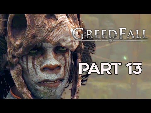 GREEDFALL Gameplay Walkthrough Part 13 | No Commentary | 1080p
