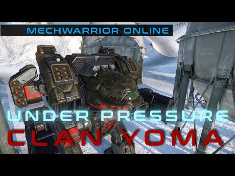 Clan YOMA - Under Pressure (MWO)