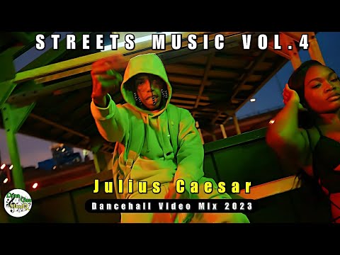 Julius Caesar | Dancehall Video Mix 2023 (Streets Music Vol.4) Kraff, Byron Messia &More