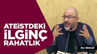 Ateistlerdeki Bu Rahatlık Nereden Geliyor? - Uğur Akkafa