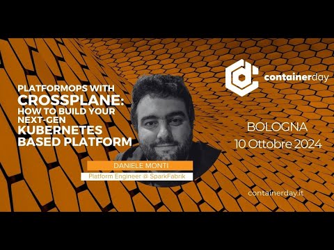 PlatformOps with Crossplane | Daniele Monti | containerday 2024