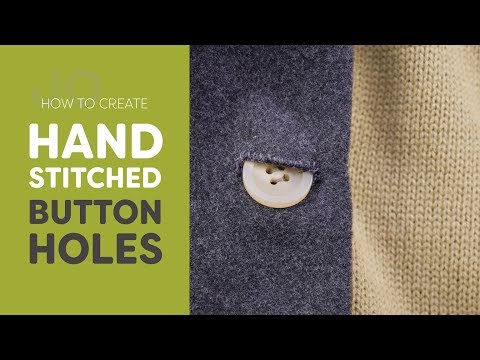 How to Create a Hand Stitched Buttonholes